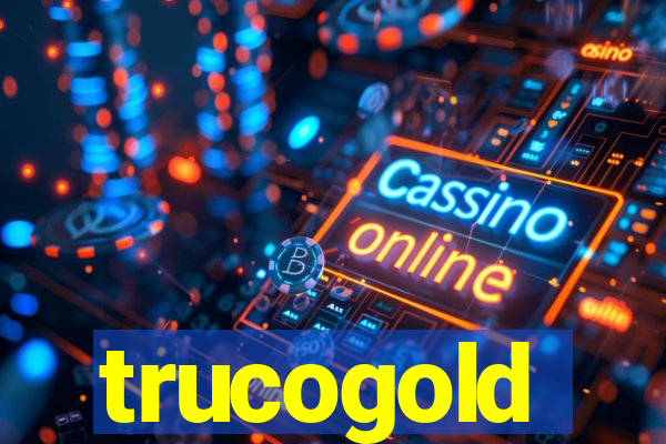 trucogold