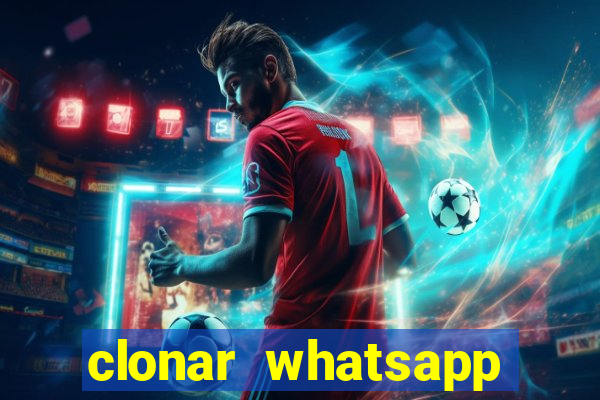 clonar whatsapp normal gratis