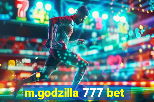 m.godzilla 777 bet