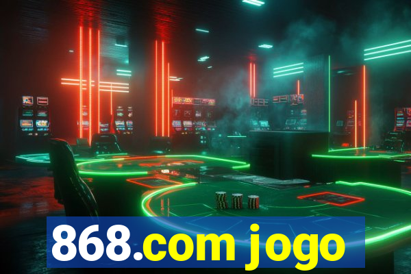 868.com jogo