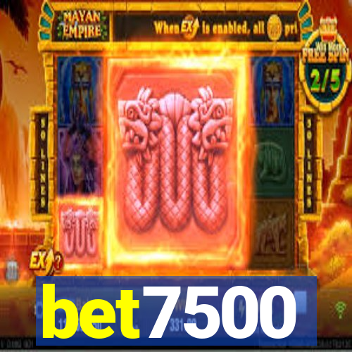 bet7500